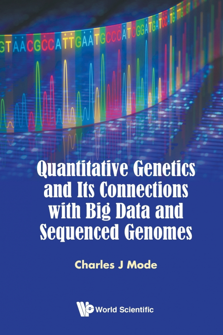 QUANTITATIVE GENETICS AND ITS CONNECTIONS WITH BIG DATA AND