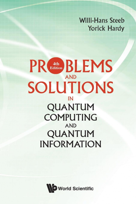 PROBLEMS AND SOLUTIONS IN QUANTUM COMPUTING AND QUANTUM INFO