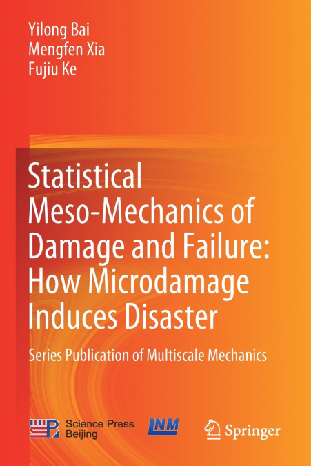 STATISTICAL MESO-MECHANICS OF DAMAGE AND FAILURE