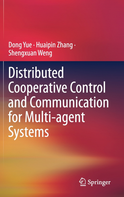 DISTRIBUTED COOPERATIVE CONTROL AND COMMUNICATION FOR MULTI-