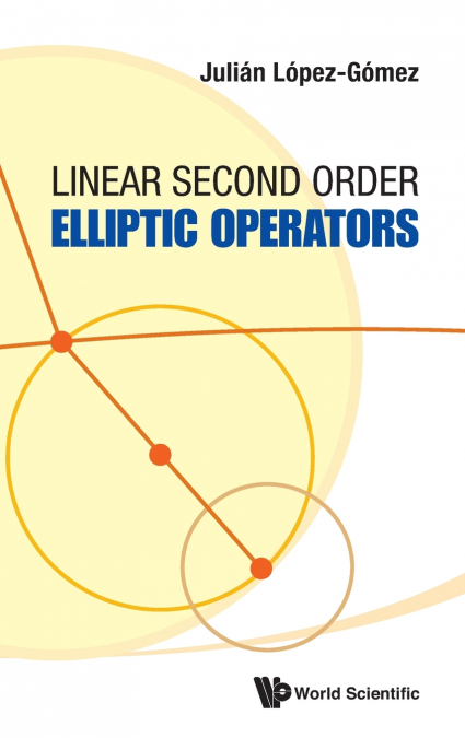 LINEAR SECOND ORDER ELLIPTIC OPERATORS