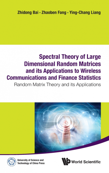 SPECTRAL THEORY OF LARGE DIMENSIONAL RANDOM MATRICES AND ITS
