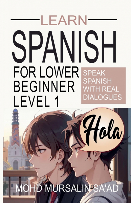 LEARN SPANISH FOR LOWER BEGINNER LEVEL 1