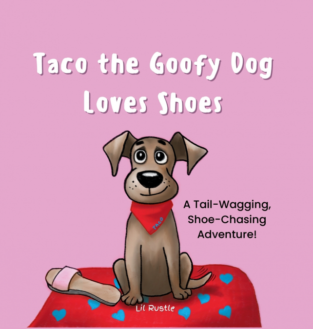 TACO THE GOOFY DOG LOVES SHOES