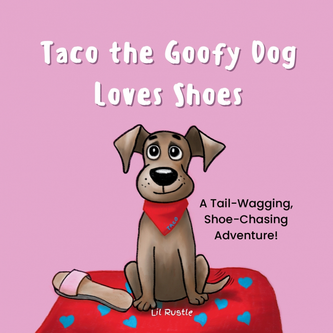 TACO THE GOOFY DOG LOVES SHOES