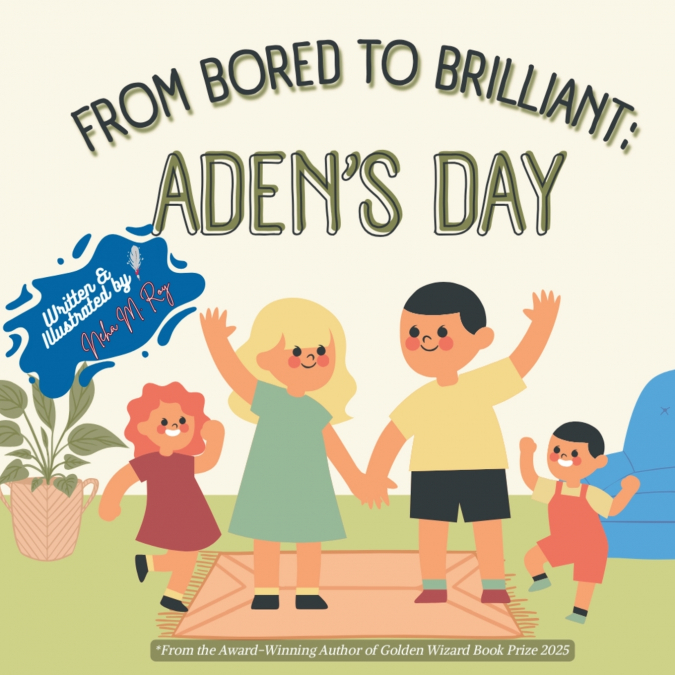 FROM BORED TO BRILLIANT ADEN?S DAY
