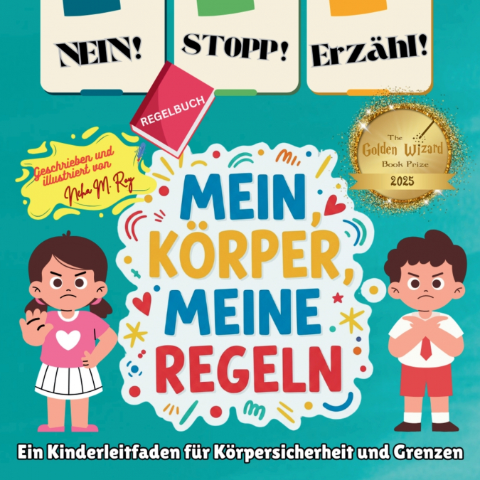 NEIN! STOPP! SAG ES! -MEIN KORPER, MEINE REGELN!