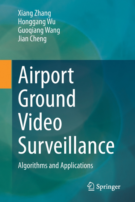 AIRPORT GROUND VIDEO SURVEILLANCE