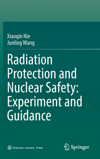 RADIATION PROTECTION AND NUCLEAR SAFETY
