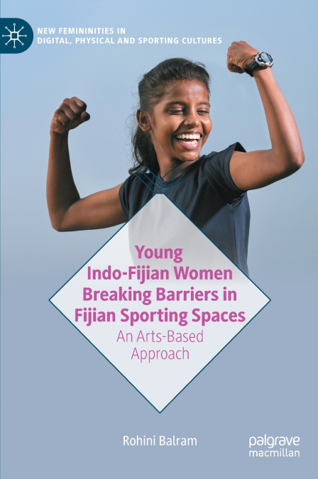 YOUNG INDO-FIJIAN WOMEN BREAKING BARRIERS IN FIJIAN SPORTING