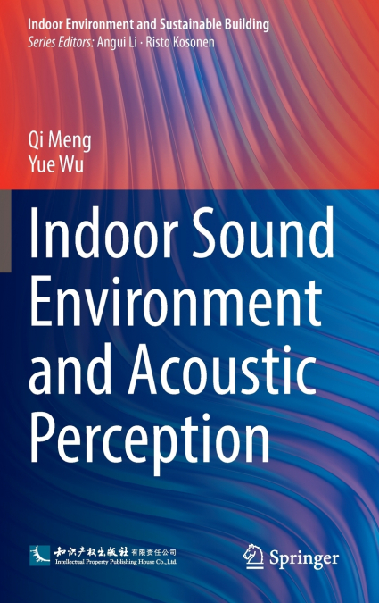 INDOOR SOUND ENVIRONMENT AND ACOUSTIC PERCEPTION