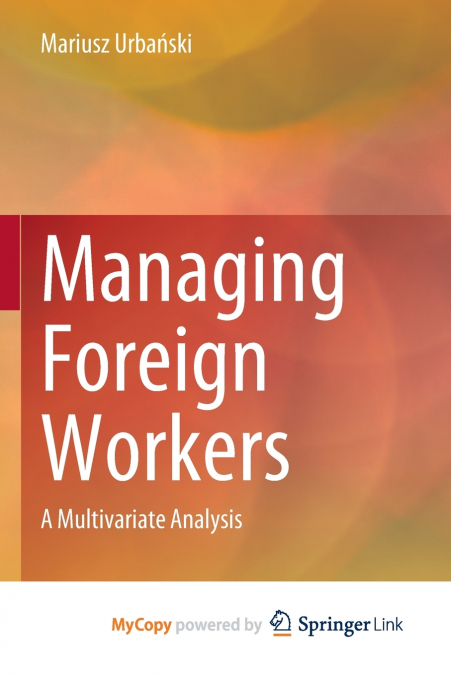 MANAGING FOREIGN WORKERS