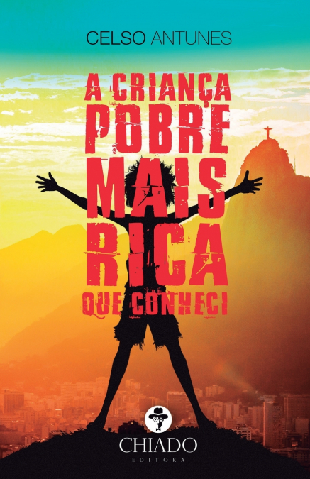 A CRIAN�A POBRE MAIS RICA QUE CONHECI