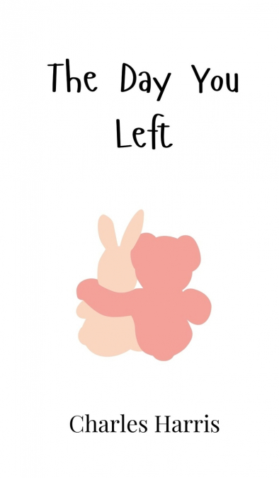 THE DAY YOU LEFT