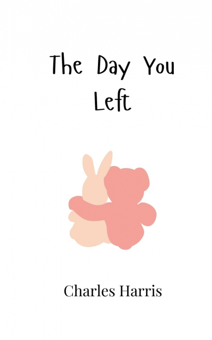 THE DAY YOU LEFT