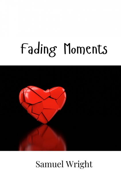 FADING MOMENTS