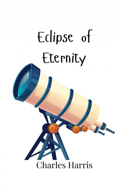 ECLIPSE OF ETERNITY