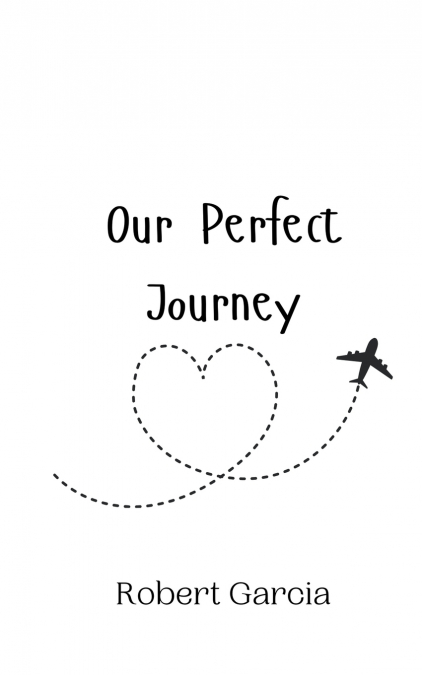 OUR PERFECT JOURNEY