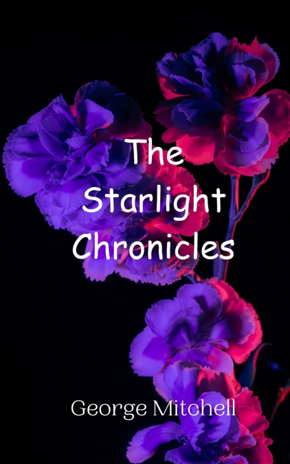 THE STARLIGHT CHRONICLES