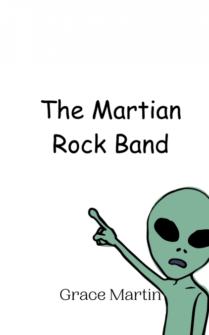 THE MARTIAN ROCK BAND