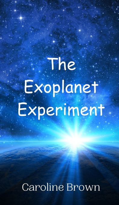 THE EXOPLANET EXPERIMENT