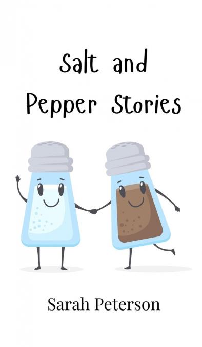 SALT AND PEPPER STORIES