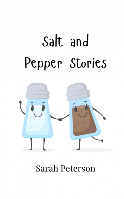 SALT AND PEPPER STORIES