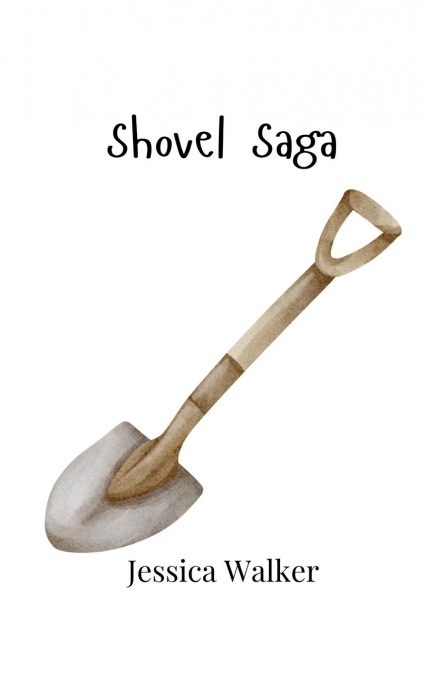 SHOVEL SAGA