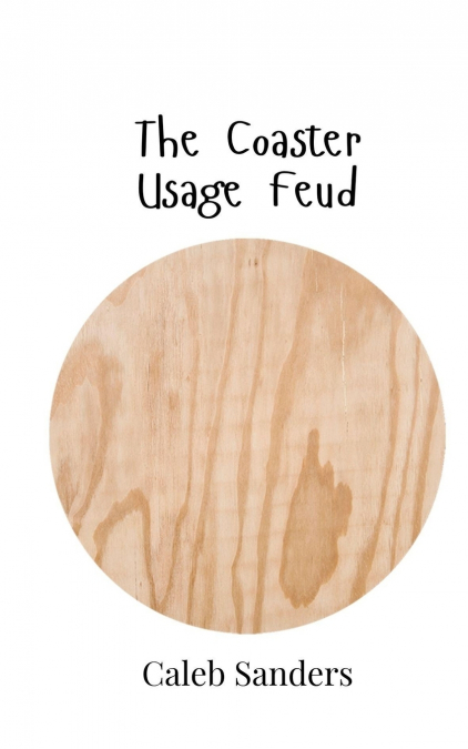 THE COASTER USAGE FEUD