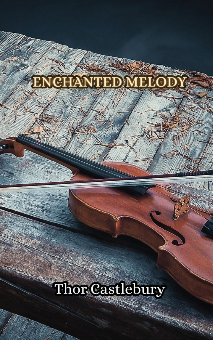 ENCHANTED MELODY