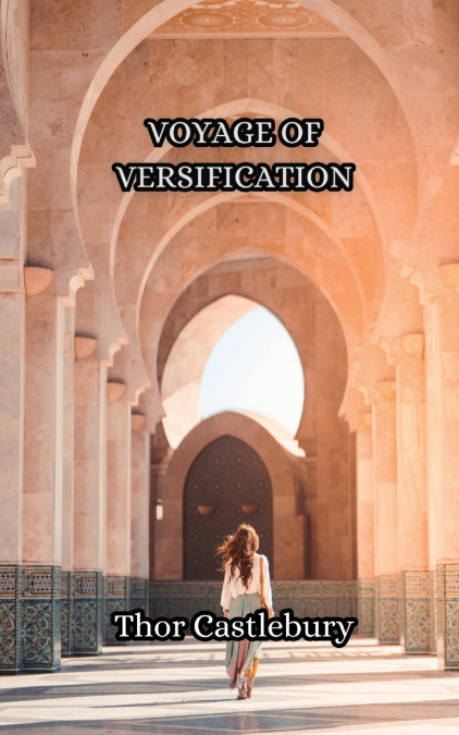 VOYAGE OF VERSIFICATION