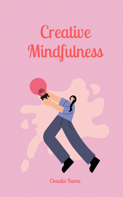 CREATIVE MINDFULNESS