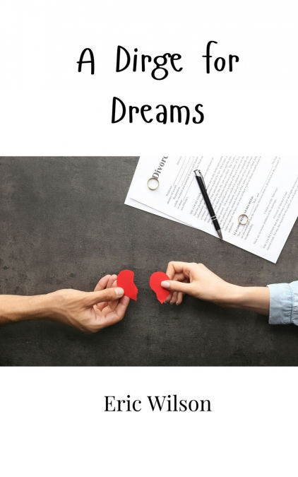A DIRGE FOR DREAMS