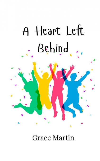 A HEART LEFT BEHIND