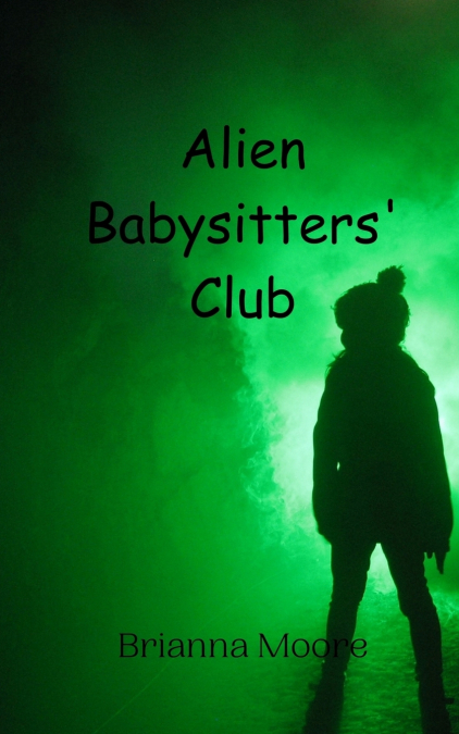 ALIEN BABYSITTERS? CLUB