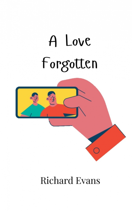 A LOVE FORGOTTEN