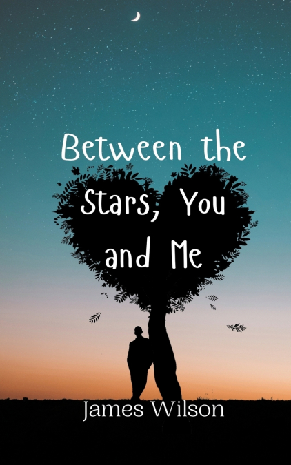 BETWEEN THE STARS, YOU AND ME