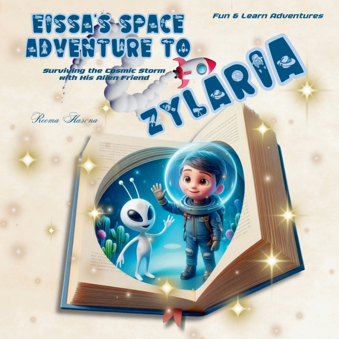 EISSA?S SPACE ADVENTURE TO ZYLARIA