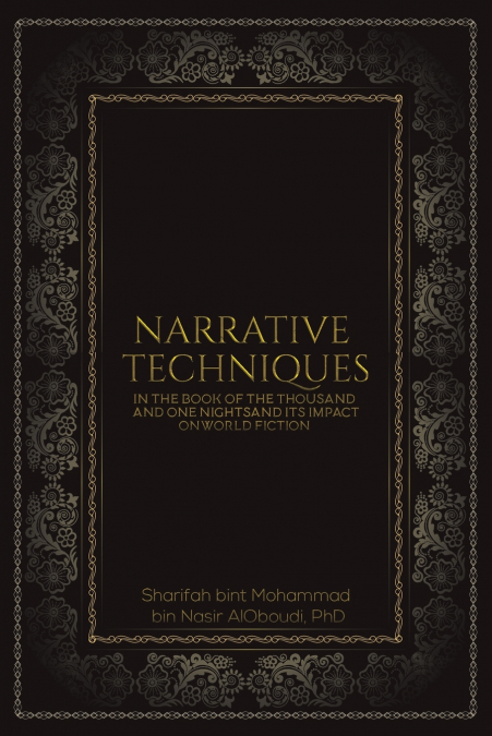 NARRATIVE TECHNIQUES IN THE BOOK OF THE THOUSAND AND ONE NIG
