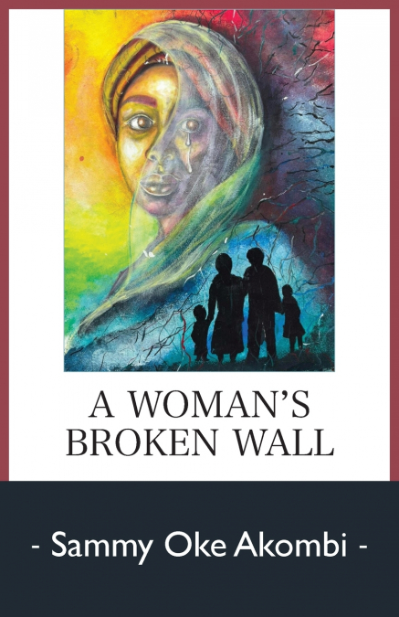 A WOMAN?S BROKEN WALL