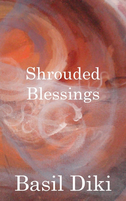 SHROUDED BLESSINGS