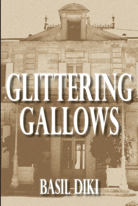 GLITTERING GALLOWS