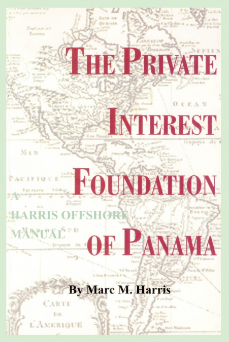 THE PRIVATE INTEREST FOUNDATION OF PANAMA