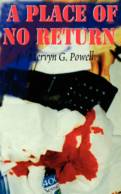 A PLACE OF NO RETURN