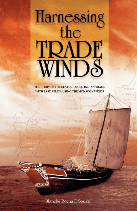 HARNESSING THE TRADE WINDS. THE STORY OF THE CENTURIES-OLD I