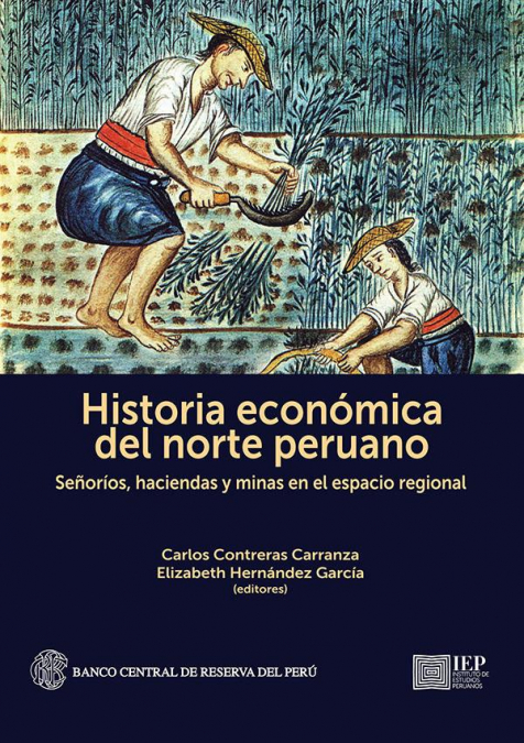 HISTORIA ECONOMICA DEL NORTE PERUANO