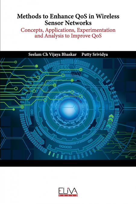 METHODS TO ENHANCE QOS IN WIRELESS SENSOR NETWORKS