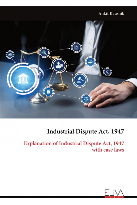 INDUSTRIAL DISPUTE ACT, 1947