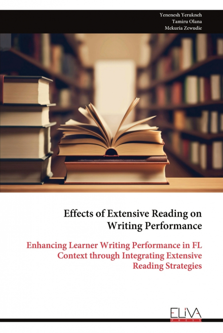 EFFECTS OF EXTENSIVE READING ON WRITING PERFORMANCE