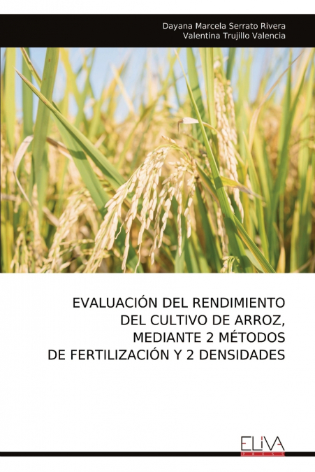 EVALUACION DEL RENDIMIENTO DEL CULTIVO DE ARROZ, MEDIANTE 2